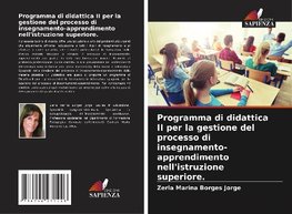 Programma di didattica II per la gestione del processo di insegnamento-apprendimento nell'istruzione superiore.