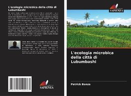 L'ecologia microbica della città di Lubumbashi