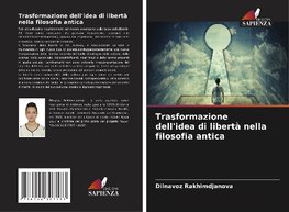 Trasformazione dell'idea di libertà nella filosofia antica