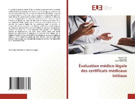 Évaluation médico-légale des certificats médicaux initiaux
