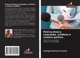 Patrice-Emery Lumumba, scrittore e oratore politico