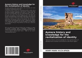 Aymara history and knowledge for the revitalization of identity