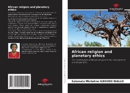 African religion and planetary ethics