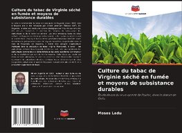 Culture du tabac de Virginie séché en fumée et moyens de subsistance durables