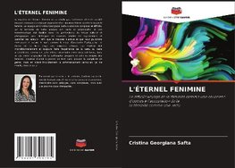 L'ÉTERNEL FENIMINE