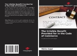 The Irrisible Benefit Provided for in the Code of Commerce