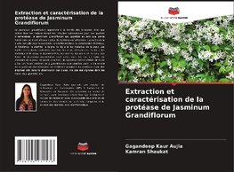 Extraction et caractérisation de la protéase de Jasminum Grandiflorum