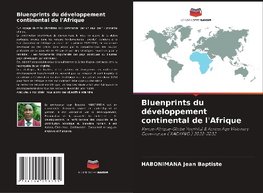 Bluenprints du développement continental de l'Afrique