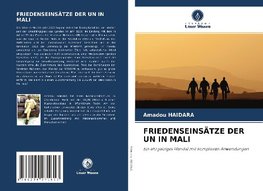 FRIEDENSEINSÄTZE DER UN IN MALI