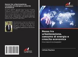 Nesso tra urbanizzazione, consumo di energia e crescita economica