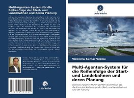 Multi-Agenten-System für die Reihenfolge der Start- und Landebahnen und deren Planung