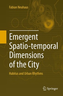 Emergent Spatio-temporal Dimensions of the City