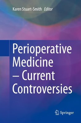 Perioperative Medicine - Current Controversies