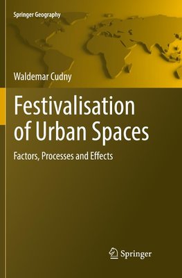 Festivalisation of Urban Spaces