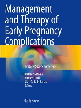 Management and Therapy of Early Pregnancy Complications