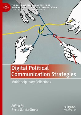 Digital Political Communication Strategies