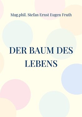 Der Baum des Lebens