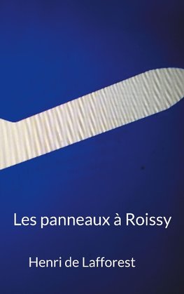 Les panneaux à Roissy