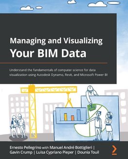 Managing and Visualizing Your BIM Data