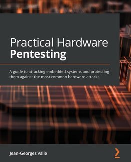 Practical Hardware Pentesting