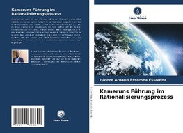 Kameruns Führung im Rationalisierungsprozess