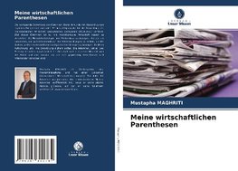 Meine wirtschaftlichen Parenthesen