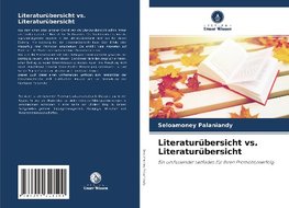 Literaturübersicht vs. Literaturübersicht