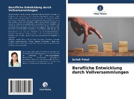 Berufliche Entwicklung durch Vollversammlungen