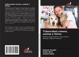 Tubercolosi umana, canina e felina