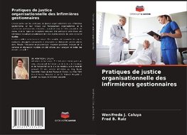 Pratiques de justice organisationnelle des infirmières gestionnaires