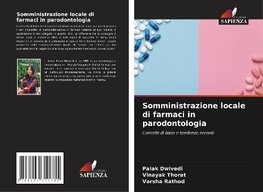 Somministrazione locale di farmaci in parodontologia