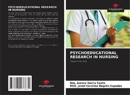 PSYCHOEDUCATIONAL RESEARCH IN NURSING