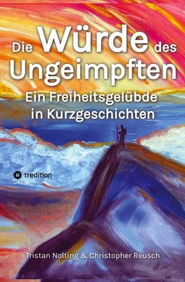 Die Würde des Ungeimpften