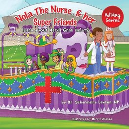 Nola The Nurse® and her Super friends