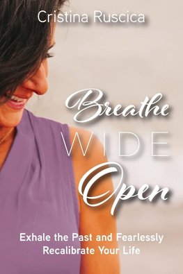 Breathe Wide Open