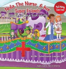 Nola The Nurse® and her Super friends