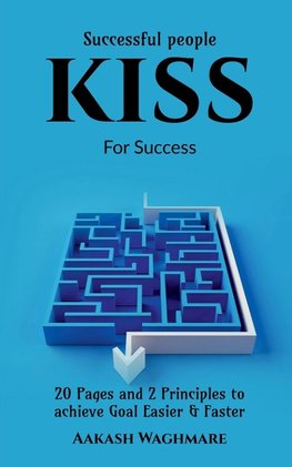 Successful people KISS for success