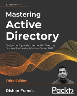 Mastering Active Directory - Third Edition