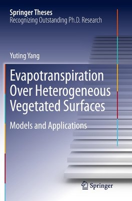 Evapotranspiration Over Heterogeneous Vegetated Surfaces