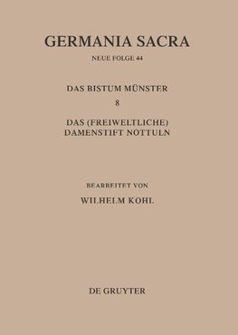 Die Bistümer der Kirchenprovinz Köln. Das Bistum Münster 8. Das (freiweltliche) Damenstift Nottuln