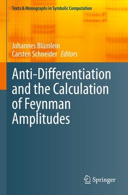 Anti-Differentiation and the Calculation of Feynman Amplitudes