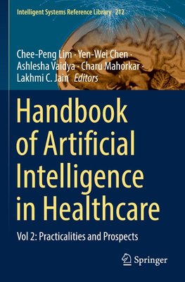 Handbook of Artificial  Intelligence in Healthcare