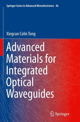 Advanced Materials for Integrated Optical Waveguides