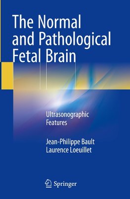 The Normal and Pathological Fetal Brain