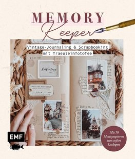 Memory Keeper -&#xa0;Vintage-Journaling und Scrapbooking mit fraeuleinfotofee