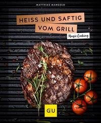 Heiß und saftig vom Grill