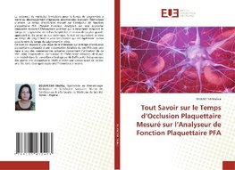 Tout Savoir sur le Temps d'Occlusion Plaquettaire Mesuré sur l'Analyseur de Fonction Plaquettaire PFA