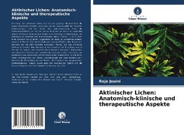 Aktinischer Lichen: Anatomisch-klinische und therapeutische Aspekte