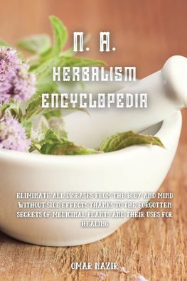 N. A. HERBALISM ENCYCLOPEDIA