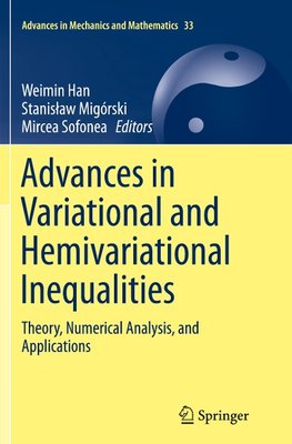 Advances in Variational and Hemivariational Inequalities